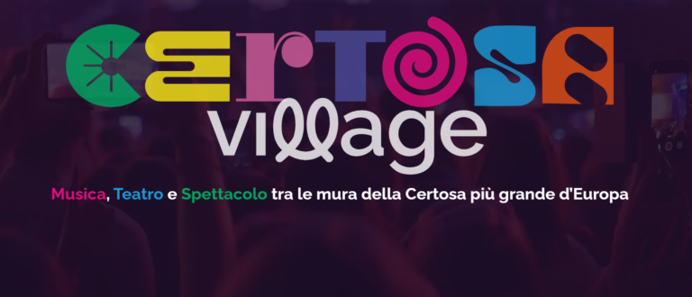 Certosa Village, la seconda edizione con quattro grandi eventi